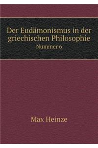 Der Eudämonismus in Der Griechischen Philosophie Nummer 6