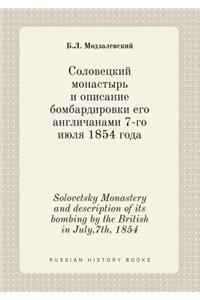 Solovetsky Monastery and description of its bombing by the British in July,7th, 1854