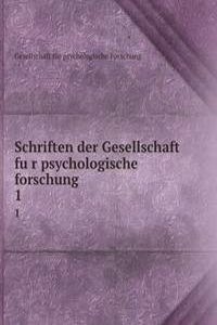 Schriften der Gesellschaft fur psychologische forschung