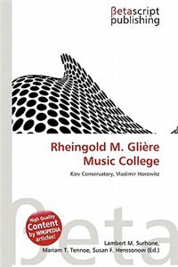 Rheingold M. Gliere Music College
