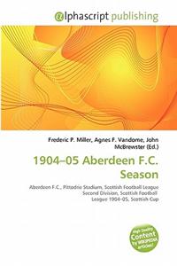 1904-05 Aberdeen F.C. Season