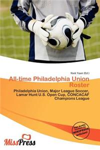 All-Time Philadelphia Union Roster