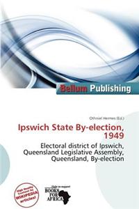 Ipswich State By-Election, 1949