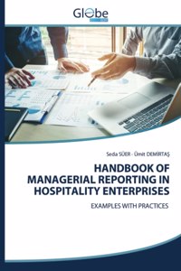 Handbook of Managerial Reporting in Hospitality Enterprises