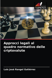 Approcci legali al quadro normativo delle criptovalute