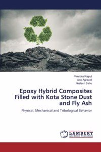 Epoxy Hybrid Composites Filled with Kota Stone Dust and Fly Ash