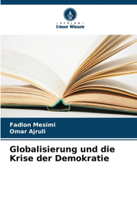 Globalisierung und die Krise der Demokratie