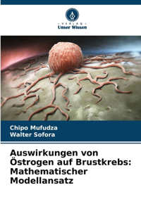 Auswirkungen von Östrogen auf Brustkrebs