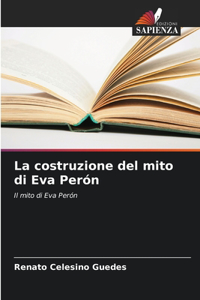 costruzione del mito di Eva Perón