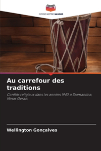 Au carrefour des traditions