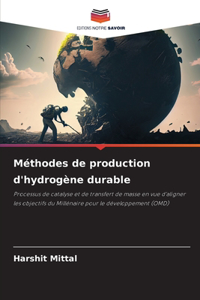 Méthodes de production d'hydrogène durable