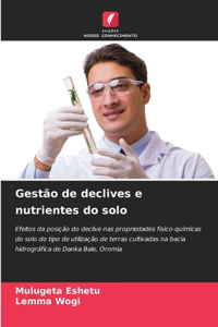 Gestão de declives e nutrientes do solo