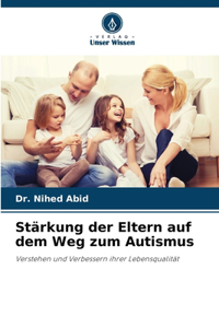 Stärkung der Eltern auf dem Weg zum Autismus