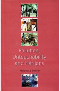 Pollution, Untouchability and Harijans