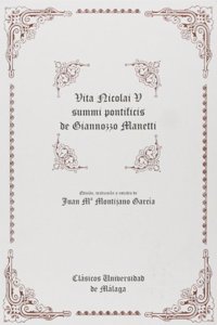 Vita Nicolai V Summi Pontificis de Giannozzo Manetti
