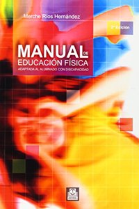 Manual de Educacion Fisica Adaptada al Alumnado Con Discapacidad