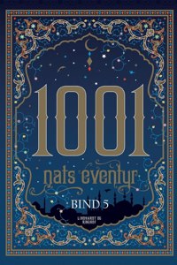 1001 nats eventyr bind 5