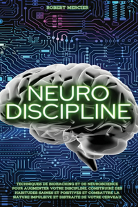 Neuro-Discipline