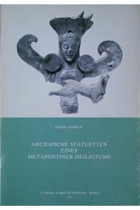 Archaische Statuetten Eines Metapontiner Heiligtums