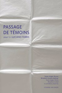 Passages de Témoins Pour Luciano Fabro