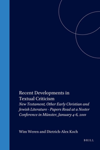 Recent Developments in Textual Criticism