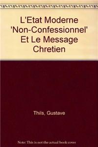 L'Etat Moderne Non-Confessionnel Et Le Message Chretien