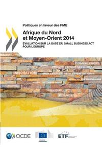 Politiques en faveur des PME Afrique du Nord et Moyen-Orient 2014