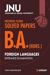 JNU B.A (HONS.) in Foreign Languages Entrance Examination - Previous Years' Solved Papers