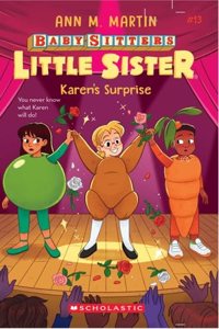 Baby-sitters Little Sister #13: Karens Surprise