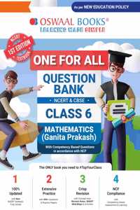 Oswaal One For All Question Bank NCERT & CBSE, Class-6 Mathematics - Ganita Prakash (For Latest Exam)