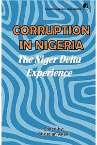 Corruption in Nigeria. The Niger Delta Experience