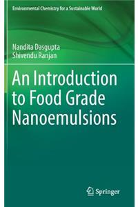 Introduction to Food Grade Nanoemulsions