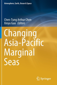 Changing Asia-Pacific Marginal Seas