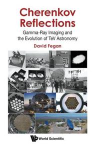 Cherenkov Reflections: Gamma-Ray Imaging and the Evolution of TeV Astronomy