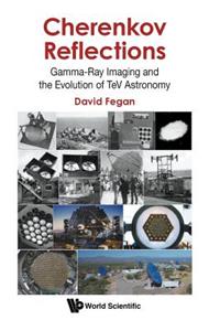 Cherenkov Reflections: Gamma-ray Imaging And The Evolution Of Tev Astronomy