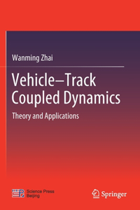 Vehicle-Track Coupled Dynamics