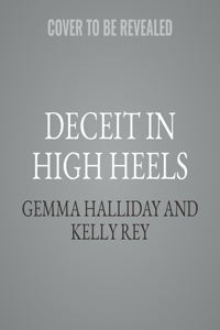 Deceit in High Heels