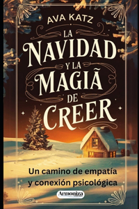 La navidad y la magia de creer.