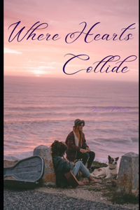 Where Hearts Collide