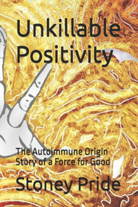 Unkillable Positivity