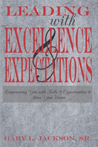 Leading with Excellence and Expectations