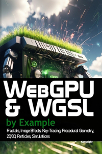 WebGPU and WGSL by Example