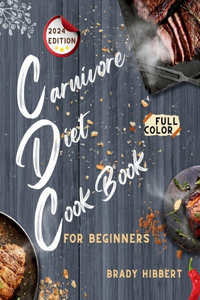 Carnivore Diet Cookbook For Beginners 2024