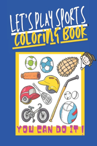 Let's Play Sports Coloring Book