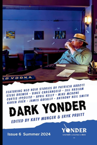Dark Yonder: Issue 6