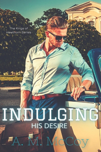 Indulging His Desire