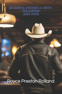 TIM McGRAW vs. KENNY CHESNEY vs. TOBY KEITH