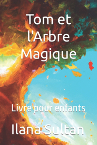 Tom et l'Arbre Magique