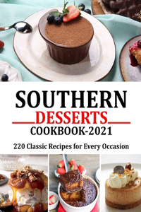 Southern Desserts Cookbook 2021