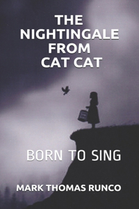 The Nightingale from Cat Cat